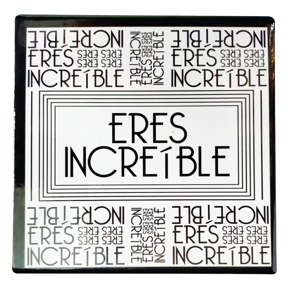 Caja Rígida 25 Chocolates, Puebla diseño: "Eres Increíble"