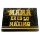 Caja Rígida 6 chocolates, Morelia diseño: "Mamá eres lo máximo"